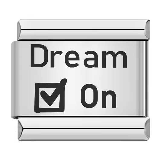 Dream On text Italian charm 9mm motivational text Italian charm link