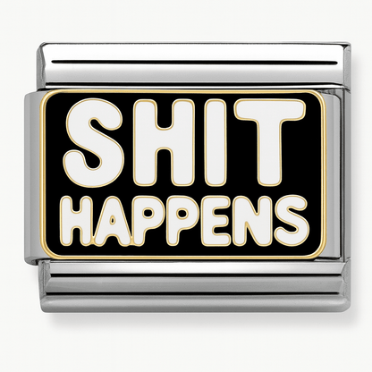 Shit Happens 9mm Italian charm silver on Italian charm bracelet