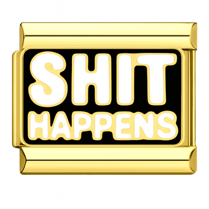 Shit Happens gold Italian charm by Charmette
