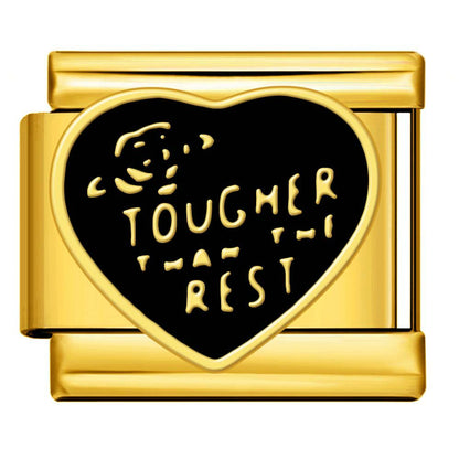gold Tougher Than The Rest gold text on black heart with crown accent 9mm Italian charm