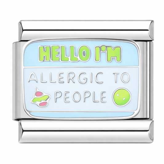 Hello, I'm Allergic To People - – Italian Charm Bracelet by Charmette
