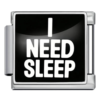 I need sleep - – Italian Charm Bracelet by Charmette