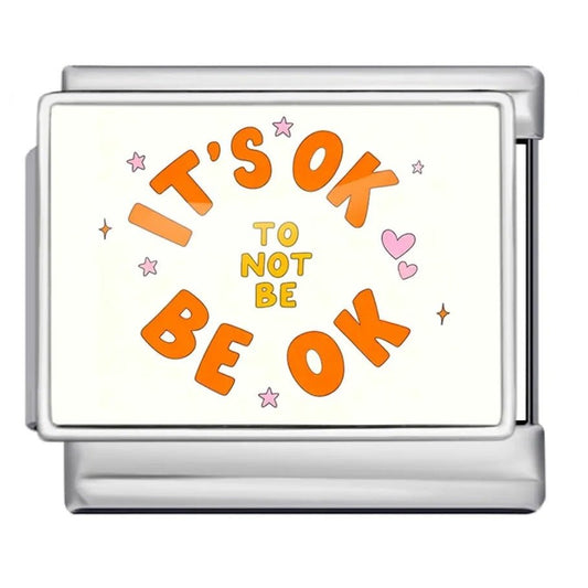 It's okay to not be okay - – Italian Charm Bracelet by Charmette