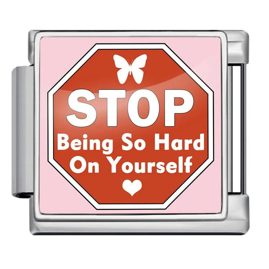 Stop being so hard on yourself - – Italian Charm Bracelet by Charmette